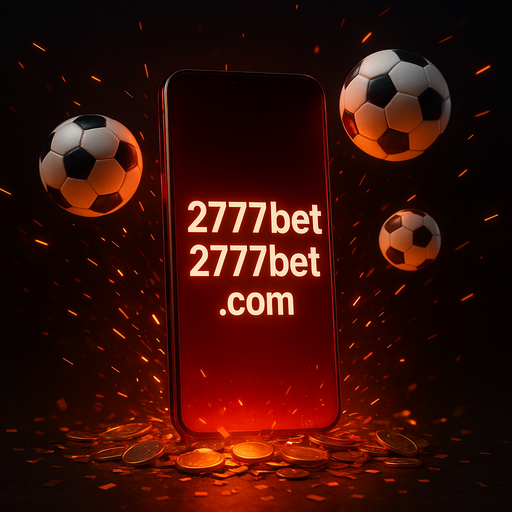 2777 bet: মোবাইলে বেটিং-এর সুবিধা